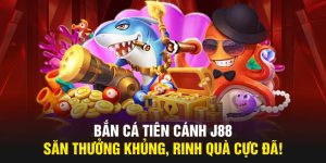 Bắn Cá Tiên Cánh J88 – Săn Thưởng Khủng, Rinh Quà Cực Đã!