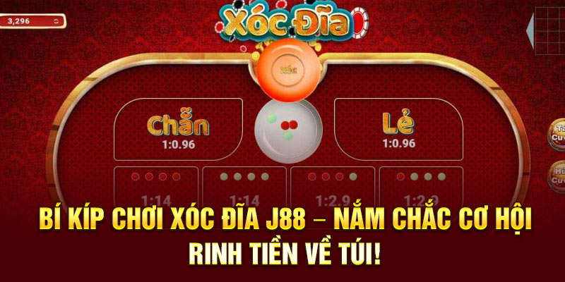 Bí Kíp Chơi Xóc Đĩa J88 – Nắm Chắc Cơ Hội, Rinh Tiền Về Túi!