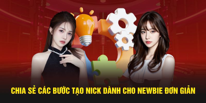 Chia sẻ các bước tạo nick dành cho newbie đơn giản