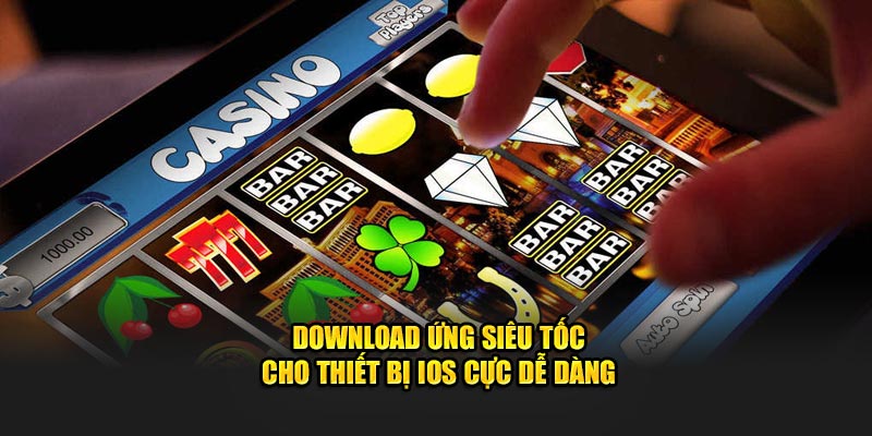 Download ứng siêu tốc cho thiết bị iOS cực dễ dàng