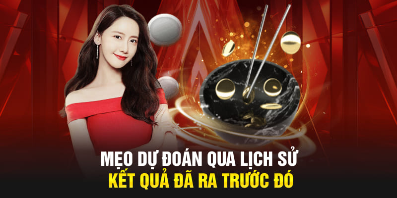 Mẹo dự đoán qua lịch sử kết quả đã ra trước đó 