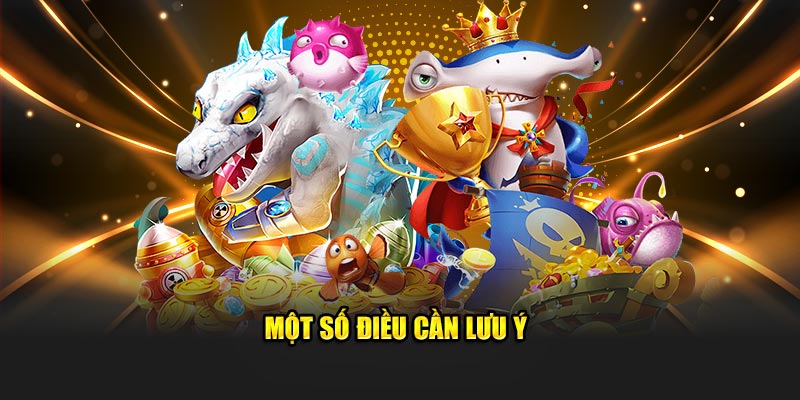Một số điều cần lưu ý
