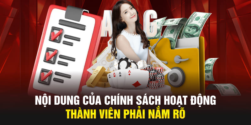 Nội dung của chính sách hoạt động thành viên phải nắm rõ